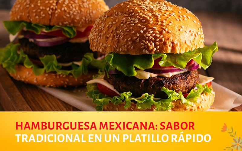 1 hamburguesa mexicana - Hamburguesa mexicana: Sabor tradicional en un platillo rápido