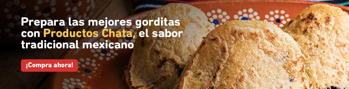 Deliciosa receta de gorditas preparadas con productos Chata