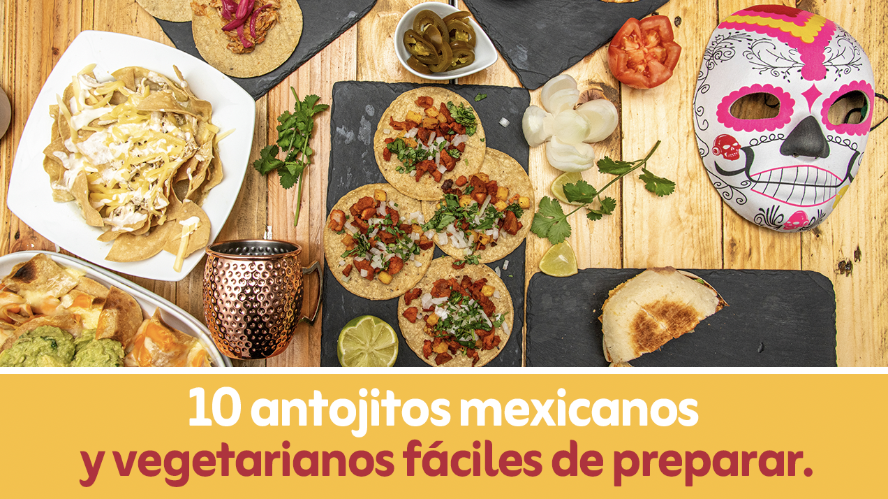 10 antojitos mexicanos y vegetarianos fáciles de preparar Captura de pantalla 2025 09 17 a las 00.25.55 - 10 antojitos mexicanos y vegetarianos fáciles de preparar